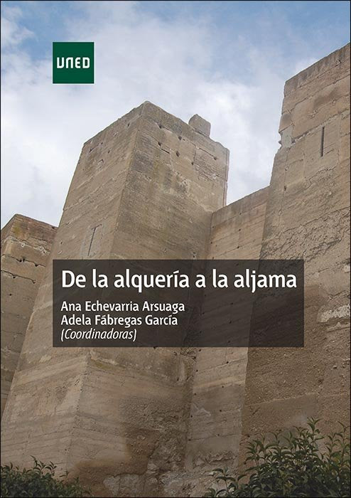 De la alquería a la aljama, de Echevarría Arsuaga, Ana | portada del libro