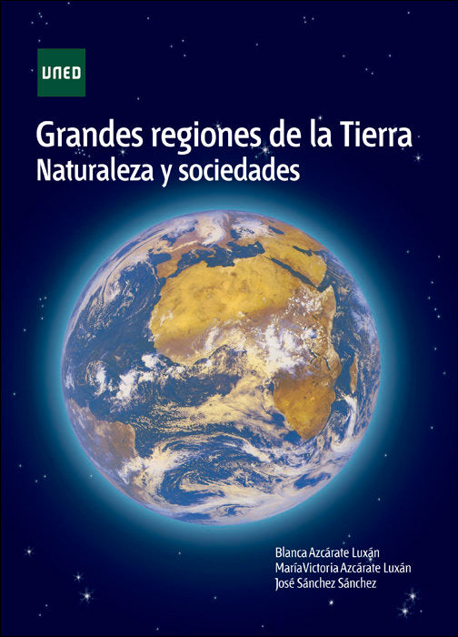 Grandes regiones de la tierra. Naturaleza y sociedades, de Azcárate Luxán, Blanca | portada del libro