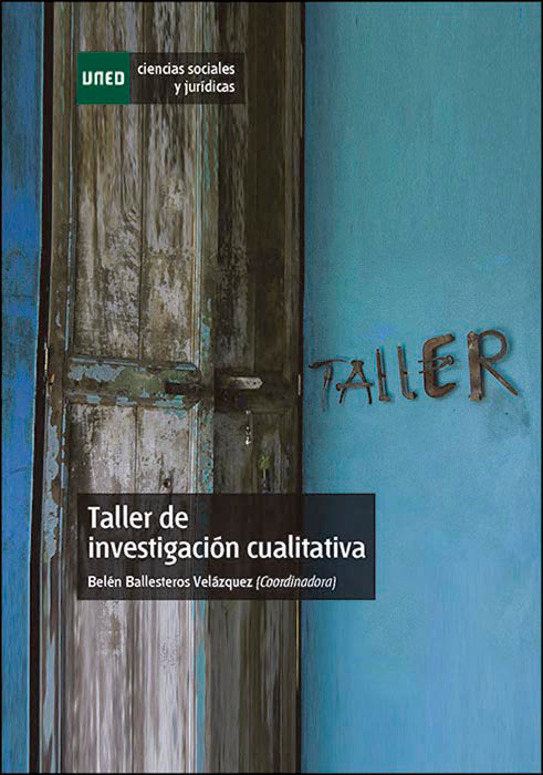 Taller de investigación cualitativa, de Ballesteros Velázquez, Belén | portada del libro