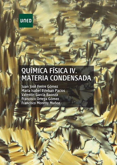 Química física IV. Materia condensada, de Freire Gómez, Juan José | portada del libro