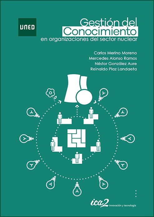 Gestión del conocimiento en organizaciones del sector nuclear, de Merino Moreno, Carlos | portada del libro