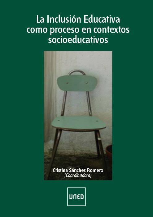 La inclusión educativa como proceso en contextos socioeducativos, de SANCHEZ ROMERO, CRISTINA | portada del libro