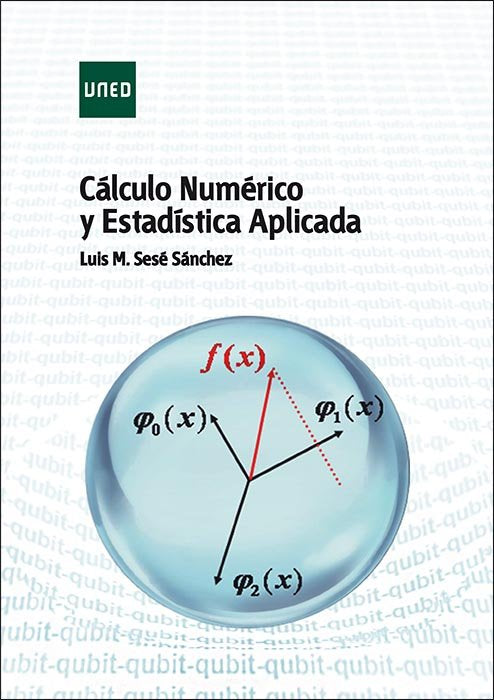 Cálculo numérico y estadística aplicada, de Sesé Sánchez, Luis M. | portada del libro