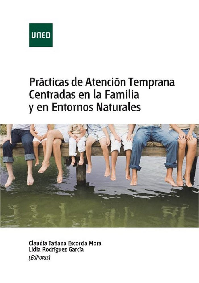 Prácticas de atención temprana centradas en la familia y en entornos naturales, de Escorcia Mora, Claudia Tatiana | portada d