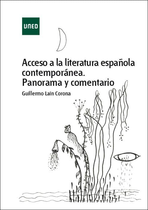 Acceso a la literatura española contemporánea. Panorama y comentario, de Laín Corona, Guillermo | portada del libro