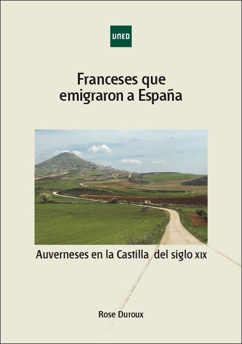Franceses que emigraron a España. Auverneses en la Castilla del siglo XIX, de Duroux, Rose | portada del libro