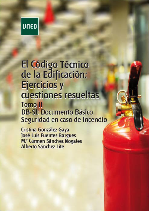 El código técnico de la edificación: ejercicios y cuestiones resueltas. Tomo II DBS-SI: documento bá, de González Gaya, Crist