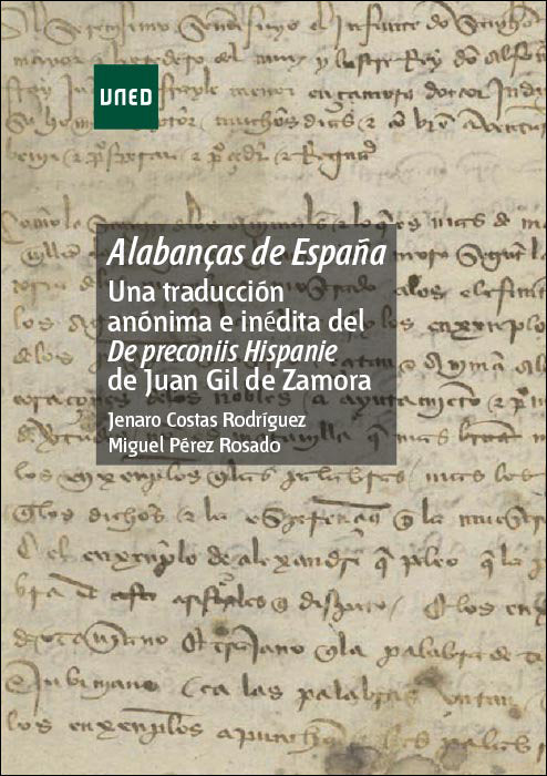 AlabanÇas de España: Una traducción anónima e inédita del De Preconiis Hispanie de Juan Gil de Zamor, de Costas Rodríguez, Je