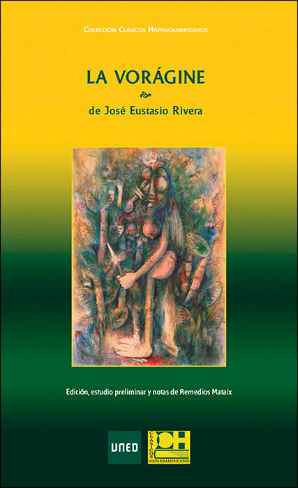 LA VORAGINE DE JOSE EUSTASIO RIVERA, de MATAIX AZUAR, REMEDIOS | portada del libro
