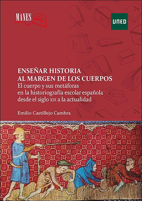 ENSEÑAR HISTORIA AL MARGEN DE LOS CUERPOS EL CUERPO Y SUS M, de CASTILLEJO CAMBRA, EMILIO | portada del libro