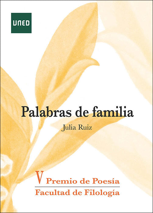 PALABRAS DE FAMILIA V PREMIO DE POESIA DE LA FACULTAD DEFIL, de RUIZ, MARIA JULIA | portada del libro