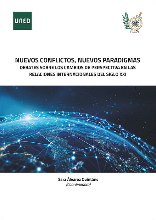 Nuevos conflictos, nuevos paradigmas. Debates sobre los cambios de perspectiva en las relaciones int, de ALVAREZ QUINTANS, SA