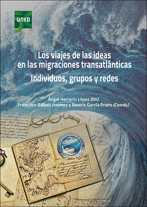 LOS VIAJES DE LAS IDEAS EN LAS MIGRACIONES TRANSATLANTICAS. | portada del libro