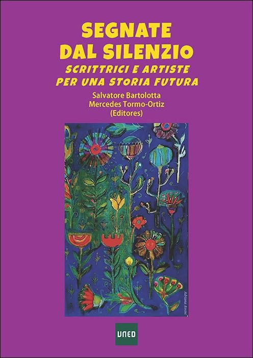 SEGNATE DAL SILENZIO: SCRITTRICI E ARTISTE PER UNA STORIA FUTURA | portada del libro