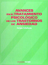 Avances en el tratamiento psicológico de los trastornos de ansiedad, de Echeburúa Odriozola, Enrique | portada del libro