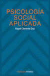 Psicolog¡a Social Aplicada, de CLEMENTE DIAZ MIGUEL | portada del libro