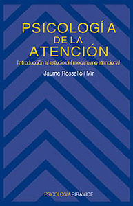 Psicología de la atención, de Roselló i Mir, Jaume | portada del libro