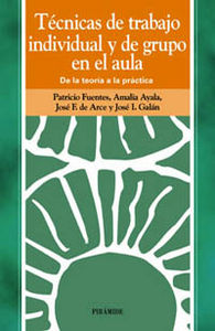 Técnicas de trabajo individual y de grupo en el aula, de Fuentes Pérez, Patricio | portada del libro