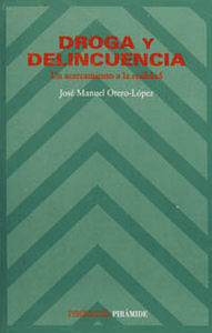 Droga y delincuencia, de Otero-López, José Manuel | portada del libro