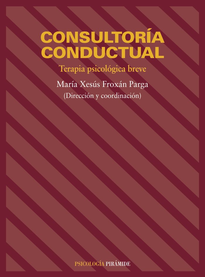 Consultoría conductual, de FROJAN PARGA, MARIA XESUS | portada del libro