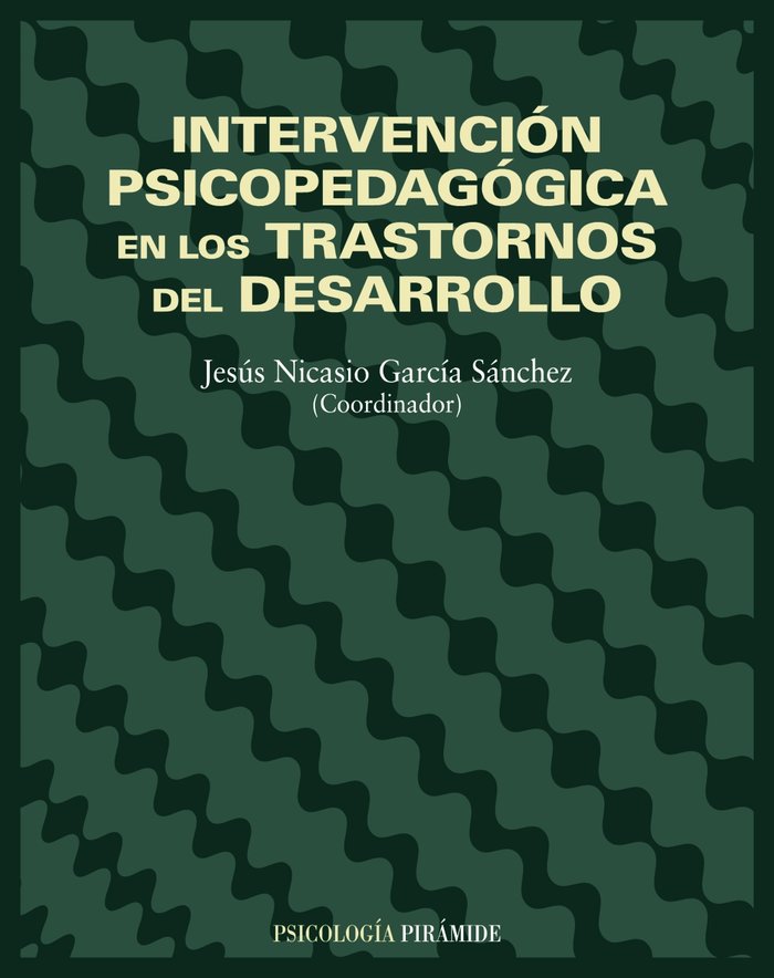 Intervención psicopedagógica en los trastornos del desarrollo, de García-Sánchez, Jesús Nicasio | portada del libro