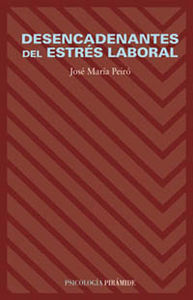 Desencadenantes del estrés laboral, de PEIRO SILLA | portada del libro