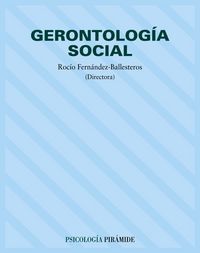 Gerontología social, de FERNANDEZ BALLESTEROS, ROCIO | portada del libro