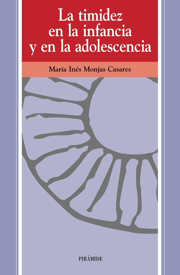 La timidez en la infancia y en la adolescencia, de Monjas Casares, María Inés | portada del libro