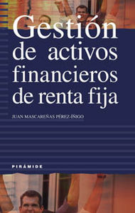 Gestión de activos financieros de renta fija, de Mascareñas Pérez-Íñigo, Juan | portada del libro