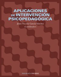 Aplicaciones de intervención psicopedagógica, de GARCIA SANCHEZ, JESUS NICASIO | portada del libro