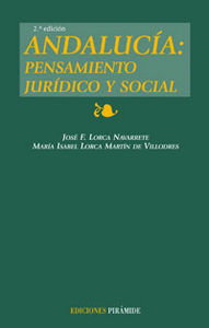 Andaluc¡a: pensamiento jur¡dico y social, de LORCA NAVARRETE, JOSE F. | portada del libro
