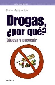 Drogas, ¿por qué?, de MACIA ANTON,DIEGO | portada del libro