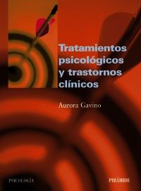 Tratamientos psicológicos y trastornos clínicos, de Gavino Lázaro, Aurora | portada del libro