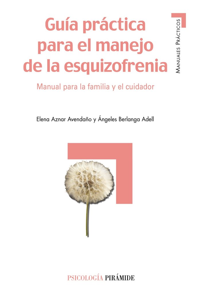 Guía práctica para el manejo de la esquizofrenia, de Aznar Avendaño, Elena | portada del libro