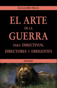 El arte de la guerra para directivos, directores y dirigentes, de Bou Bauzá, Guillem | portada del libro