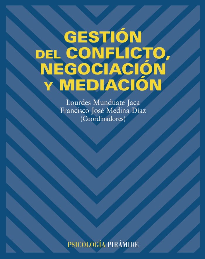 Gestión del conflicto, negociación y mediación, de Munduate, Lourdes | portada del libro