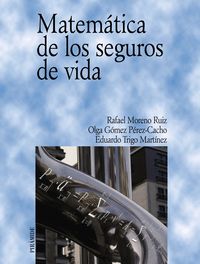 Matemática de los seguros de vida, de Moreno Ruiz, Rafael | portada del libro