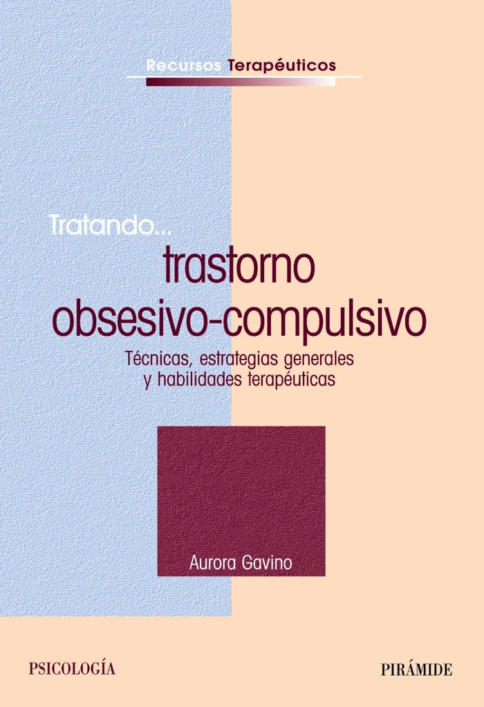 Tratando... trastorno obsesivo-compulsivo, de Gavino Lázaro, Aurora | portada del libro