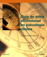 Guía de ética profesional en psicología clínica, de del Río Sánchez, Carmen | portada del libro