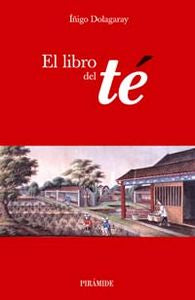 El libro del té, de Dolagaray Clerc de la Salle, Íñigo | portada del libro
