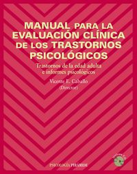 Manual para la evaluación clínica de los trastornos psicológicos, de Caballo Manrique, Vicente E. | portada del libro