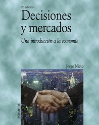 Decisiones y mercados, de Nieto Vázquez, Jorge | portada del libro