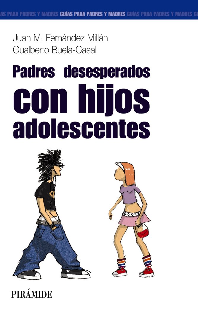 Padres desesperados con hijos adolescentes, de Fernández Millán, Juan M. | portada del libro