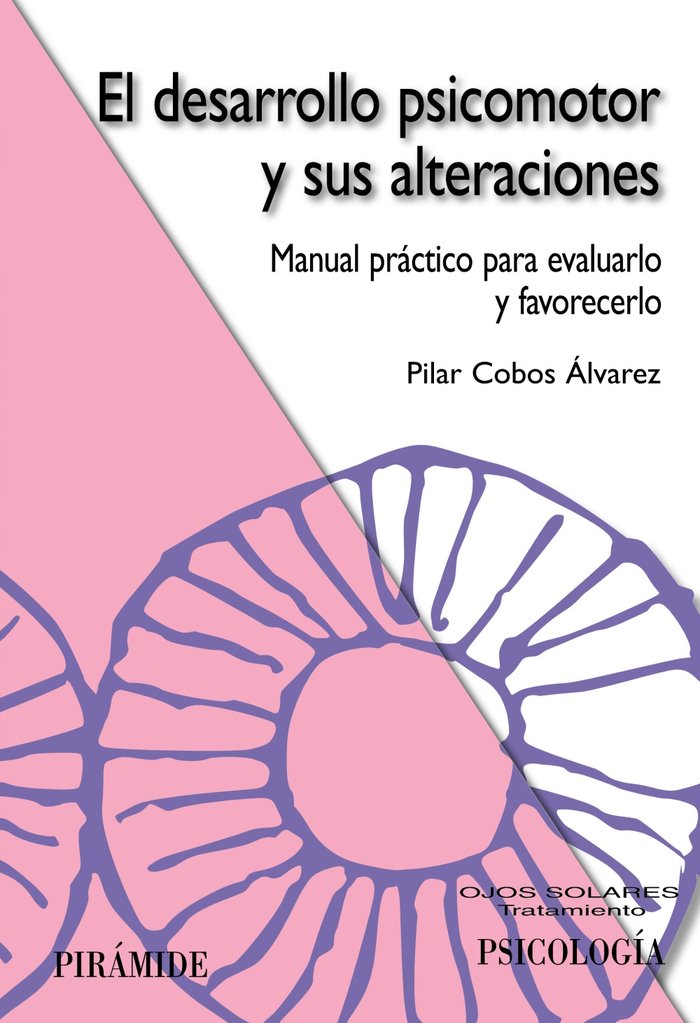 El desarrollo psicomotor y sus alteraciones, de Cobos Álvarez, Pilar | portada del libro