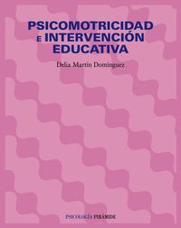 Psicomotricidad e intervención educativa, de Martín Domínguez, Delia | portada del libro