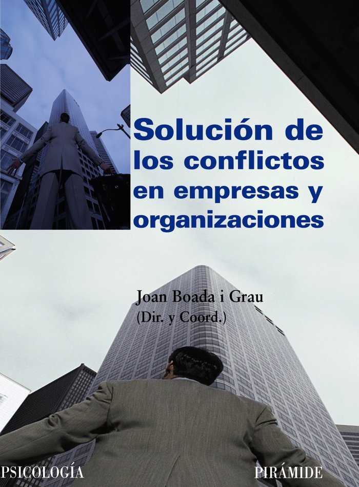 Solución de los conflictos en empresas y organizaciones, de Boada i Grau, Joan | portada del libro