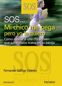 SOS... Mi chico me pega pero yo le quiero, de Gálligo Estévez, Fernando | portada del libro