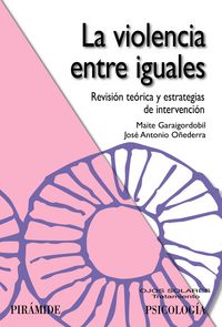 La violencia entre iguales, de Garaigordobil Landazabal, Maite | portada del libro