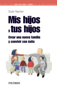 Mis hijos y tus hijos, de Hayman, Suzie | portada del libro