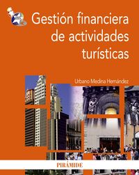 Gestión financiera de actividades turísticas, de Medina Hernández, Urbano | portada del libro